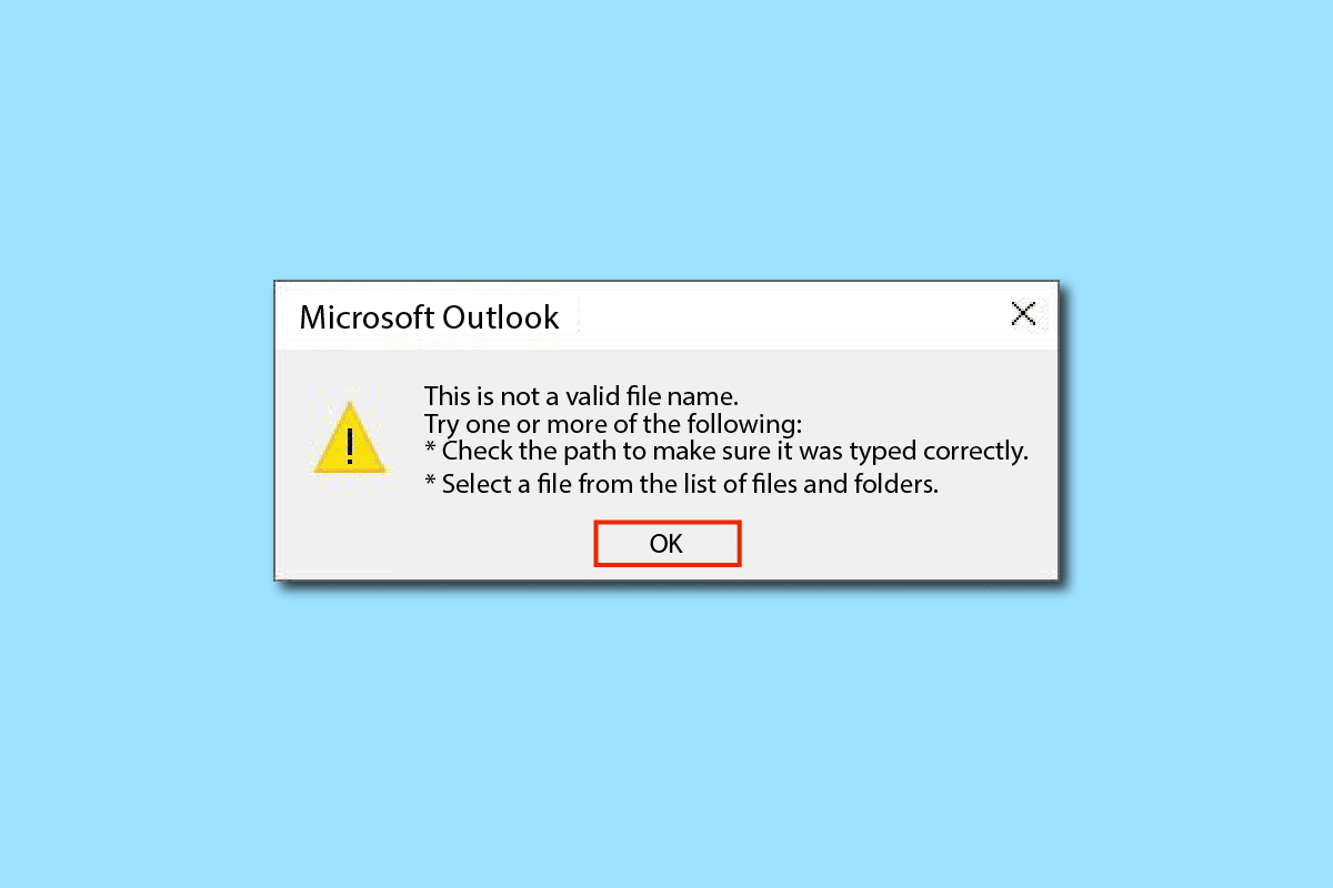 8 Cara Memperbaiki Outlook Ini bukan Kesalahan Nama File yang Valid