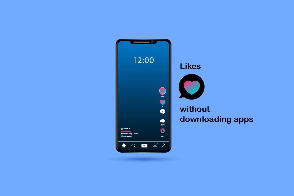 Comment obtenir des likes sur TikTok sans télécharger d'applications