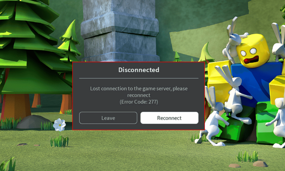 修復 Roblox 錯誤代碼 277 的 6 種方法