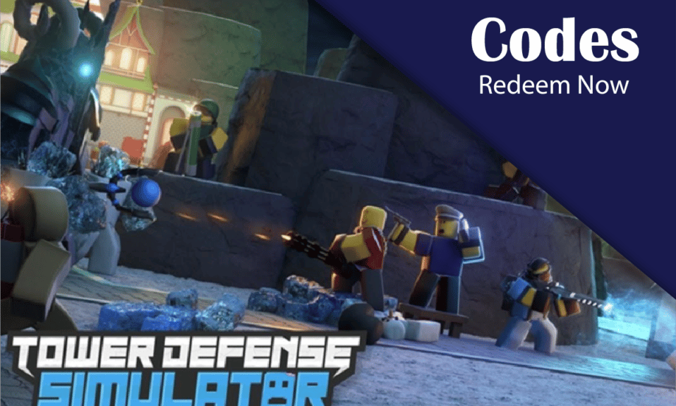 Roblox Tower Defenders 代码：立即兑换