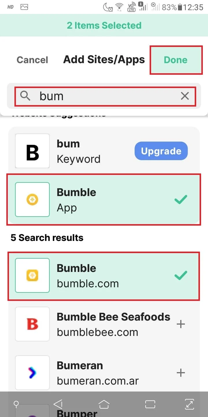 اكتب اسم موقع المواعدة أو اسم التطبيق المثبت على جهازك ، على سبيل المثال ، Bumble. حدد كلاً من موقع الويب والتطبيق اللذين تريد حظرهما. اضغط على تم. حظر مواقع المواعدة على هاتفك