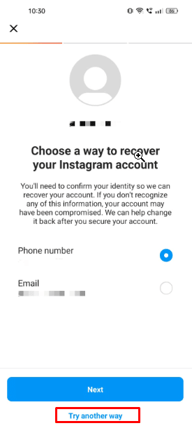 Choisissez maintenant l'option Numéro de téléphone pour récupérer votre compte Instagram, si vous avez oublié votre adresse e-mail ou vice versa. Mais si vous souhaitez récupérer votre compte sans adresse e-mail ni numéro de téléphone, appuyez sur Essayer d'une autre manière.