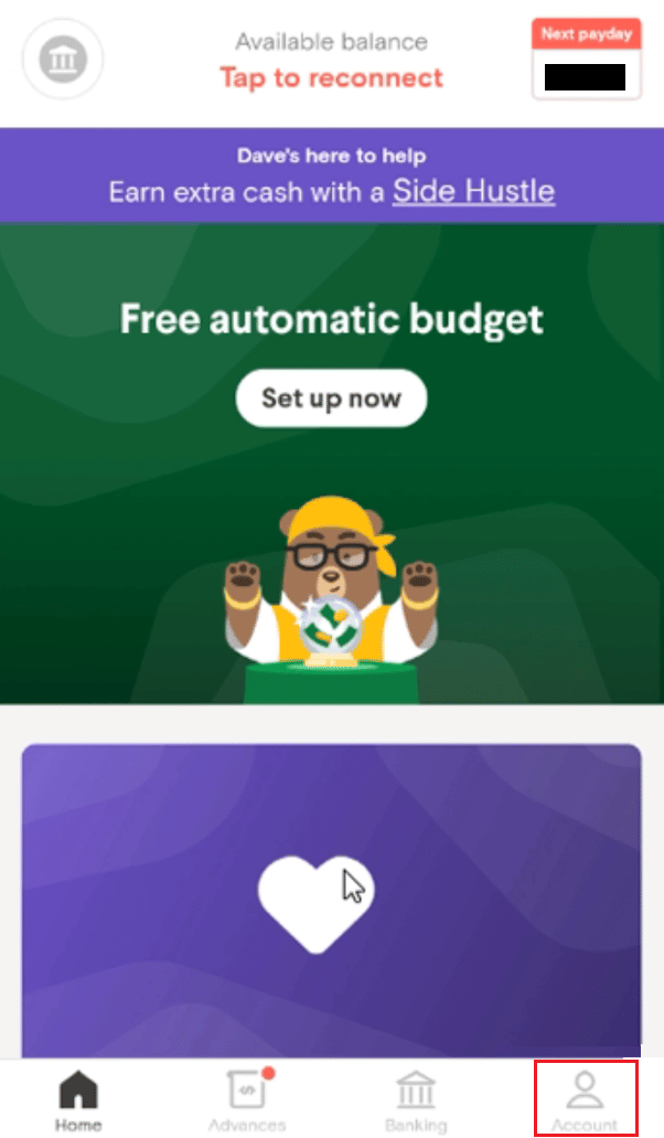 Appuyez sur l'onglet Profil dans le coin inférieur droit de l'écran | Comment dissocier un compte bancaire de l'application Dave | changer ma date de paiement avec Dave