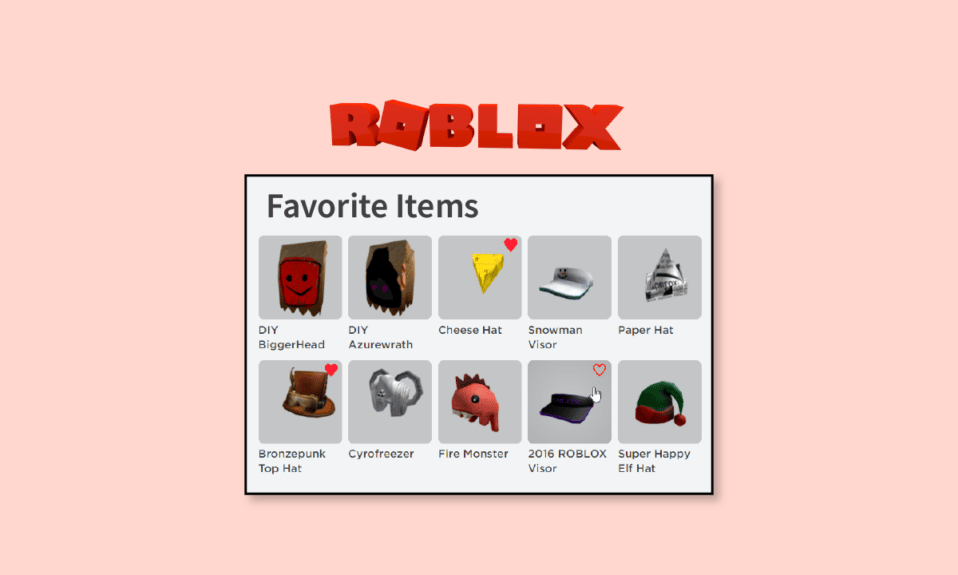 Roblox'ta En Sevdiğiniz Öğeleri Nasıl Görebilirsiniz?