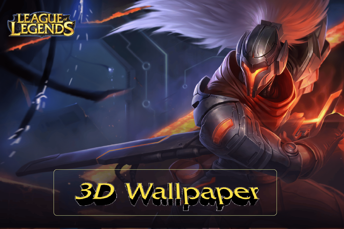 Diccionario tecnológico, consejos 3D League of Legends Wallpapers