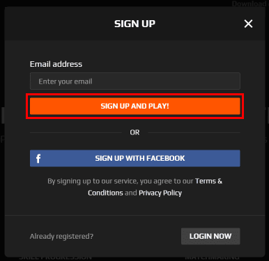 이메일 주소를 입력하고 SIGN UP AND PLAY를 클릭하세요! 단추.