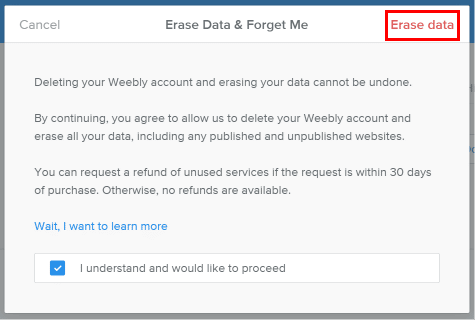 Lesen Sie die Anweisungen, aktivieren Sie das Kontrollkästchen und klicken Sie auf Daten löschen, um Ihr Weebly-Konto zu löschen.