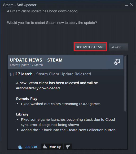 kliknij RESTART STEAM. Napraw brak błędu Steam użytkownika Steam w Garry's Mod