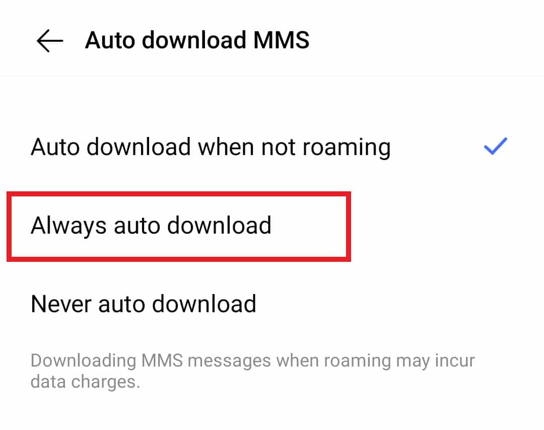 Selezionare Sempre download automatico. 8 modi per correggere i messaggi di testo Android bloccati durante il download