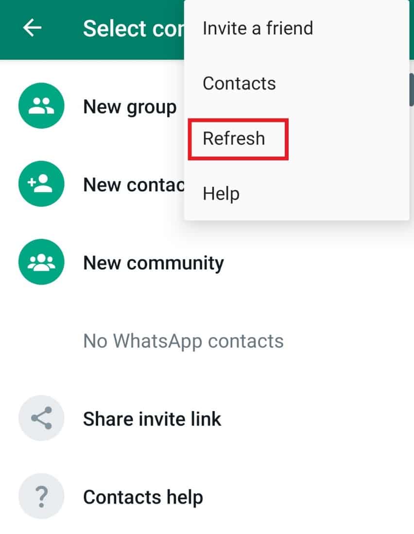 Appuyez sur Actualiser. 7 façons de réparer WhatsApp qui ne synchronise pas les contacts sur Android