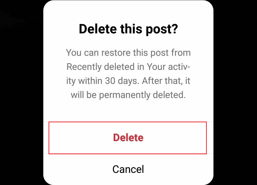 Toque em Excluir no pop-up de confirmação | Como você pode retroceder as postagens do Instagram