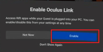 Oculus bağlantısını etkinleştirmek için Etkinleştir'i seçin