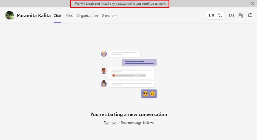 我们将在您继续工作时检查并安装任何更新。修复 Microsoft Teams 一直说我不在但我没有出错