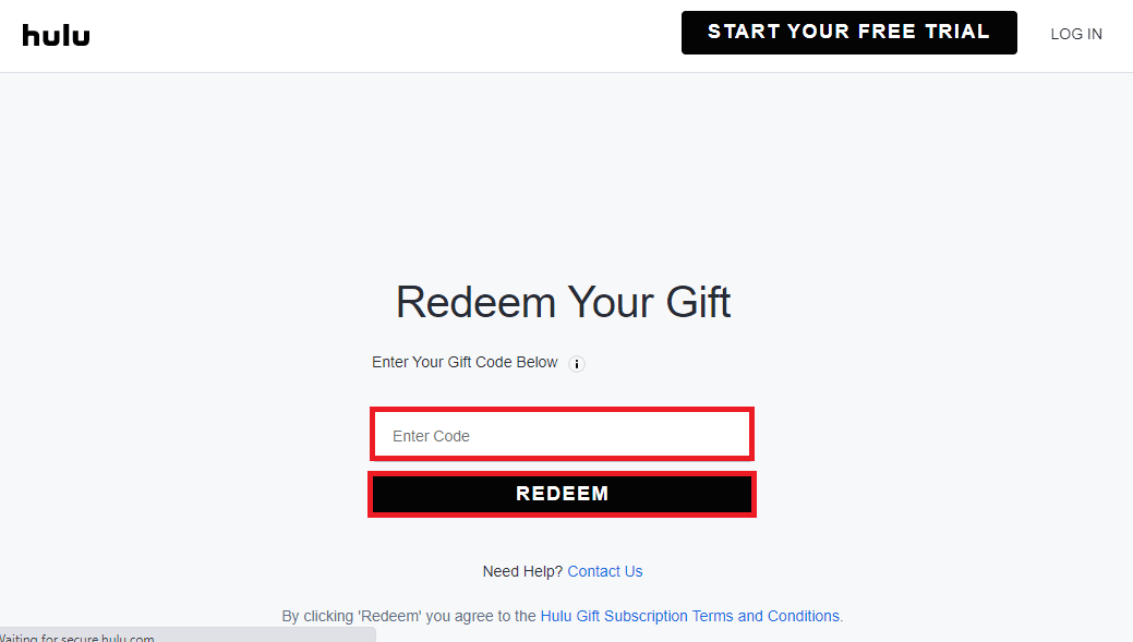 Hulu 기프트 카드 웹사이트를 열고 필드에 코드를 입력한 다음 REDEEM 버튼을 클릭합니다.