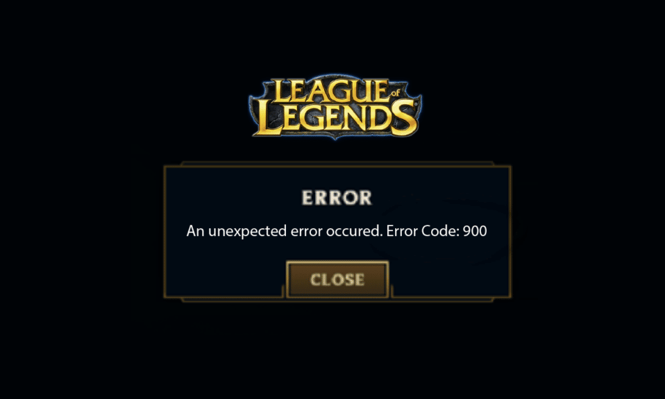 Correction du code d'erreur 900 de League of Legends sur Windows 10