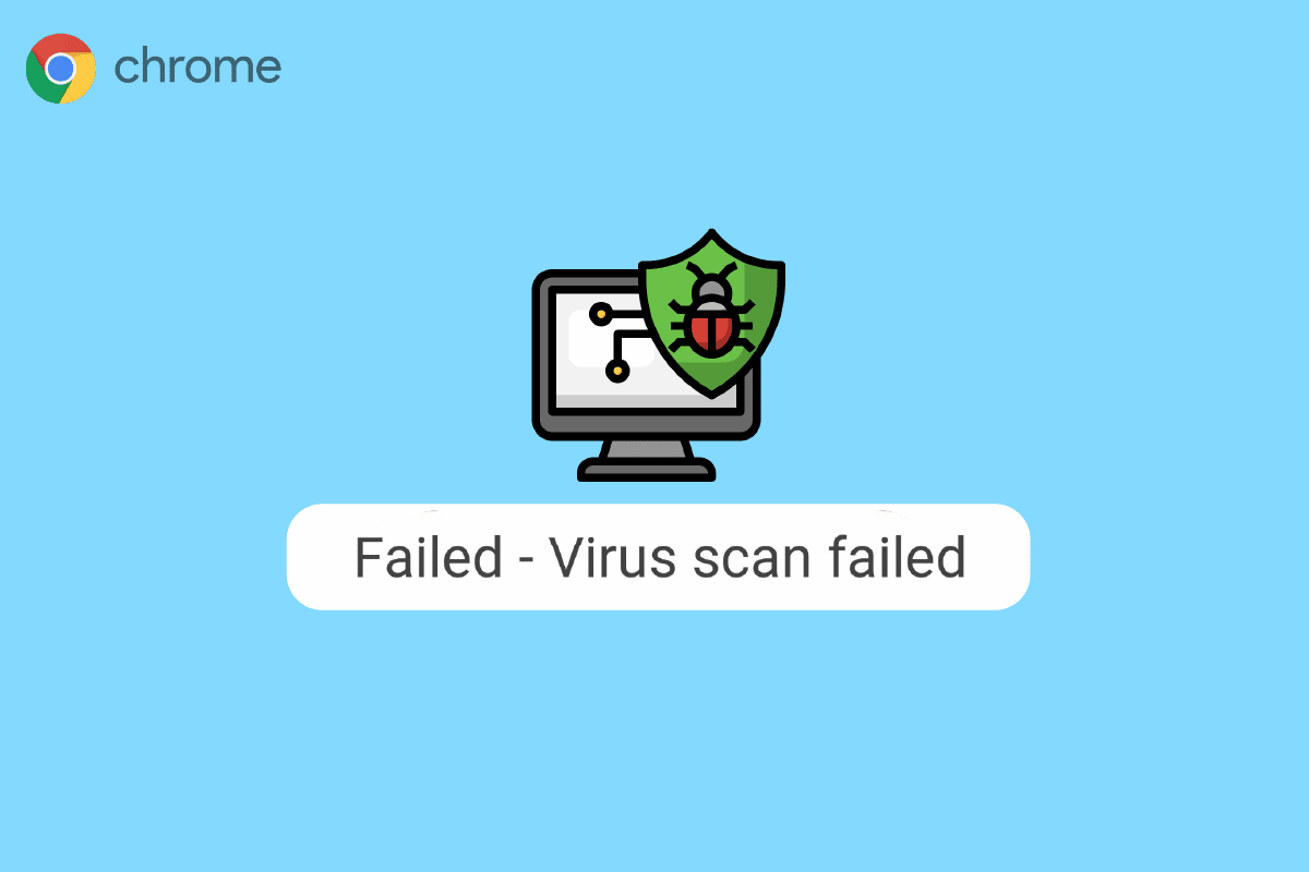 Las 11 mejores formas de corregir un error de escaneo de virus en Google Chrome