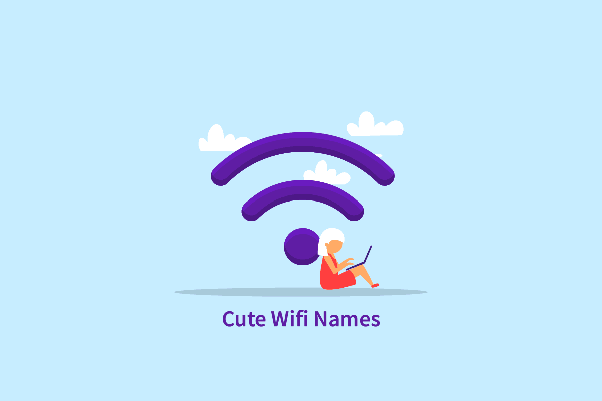 170 多个可爱的 Wi-Fi 名称