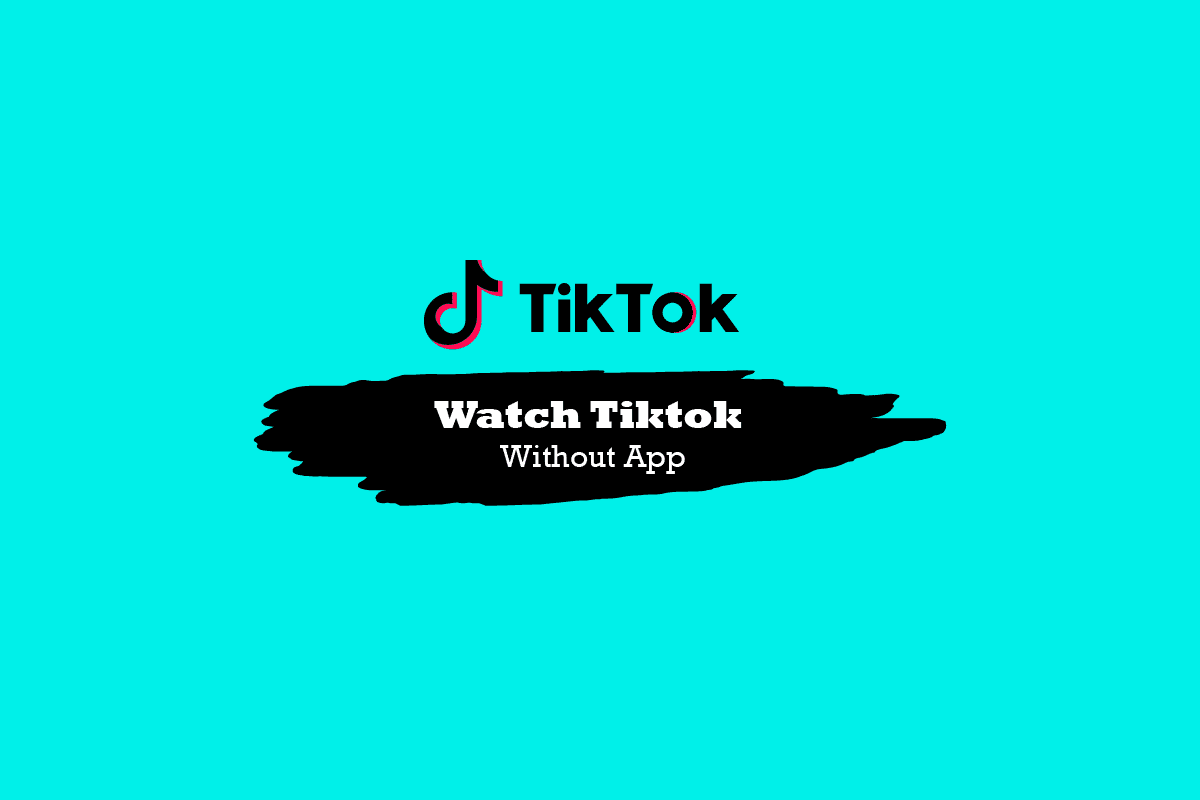 Comment regarder TikTok sans application