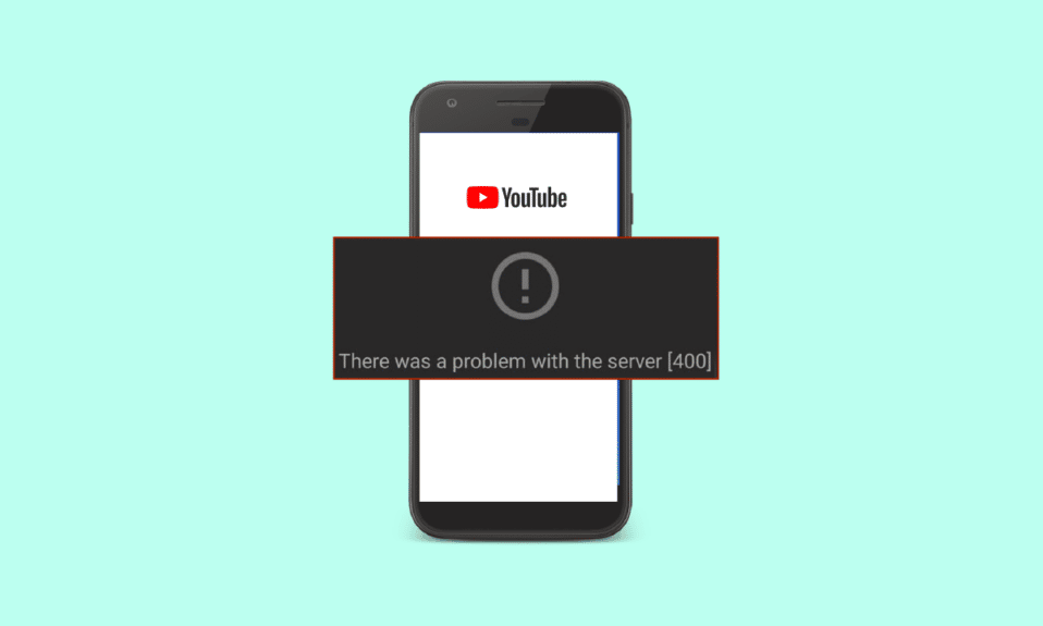 12 Perbaikan untuk YouTube Error 400 di Android