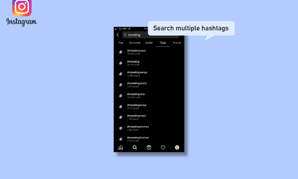 Cum să căutați mai multe hashtag-uri pe Instagram