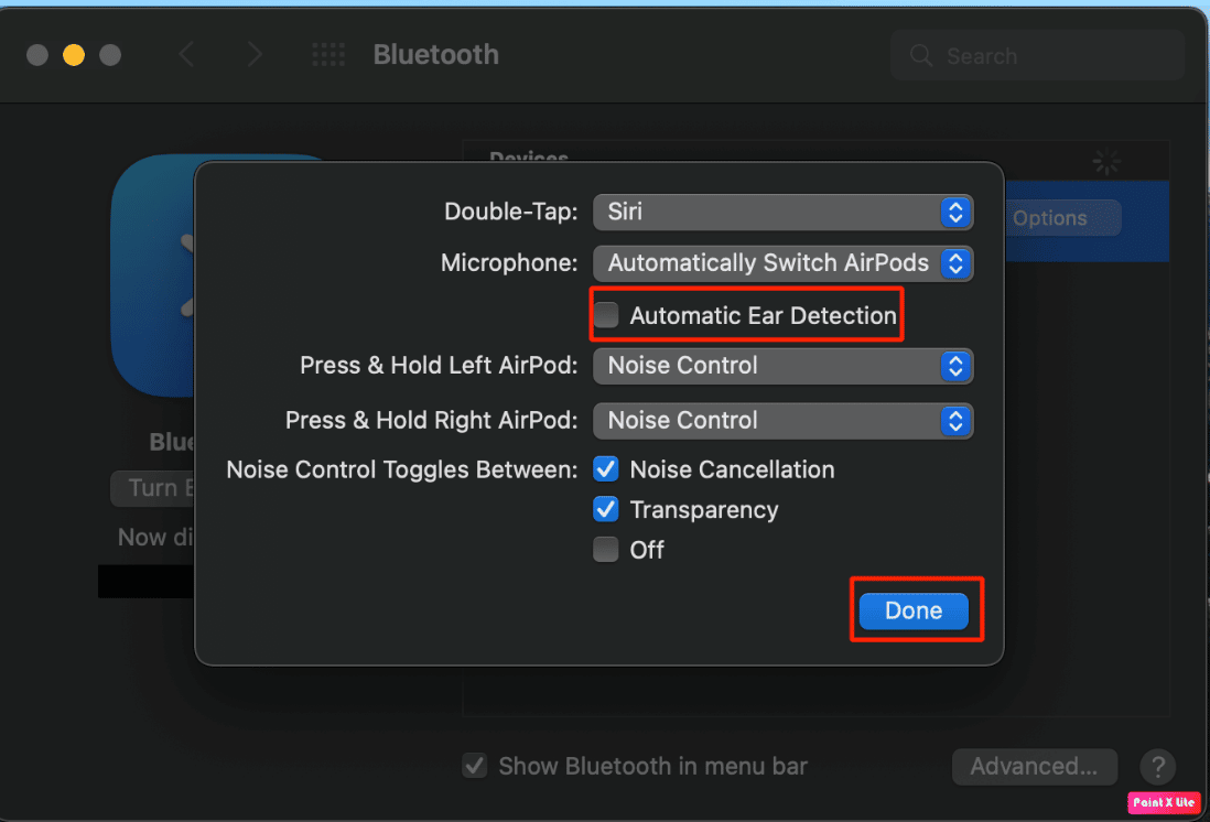 desmarque la detección automática de oídos y haga clic en Listo | Cómo arreglar AirPods conectados a Mac pero sin sonido