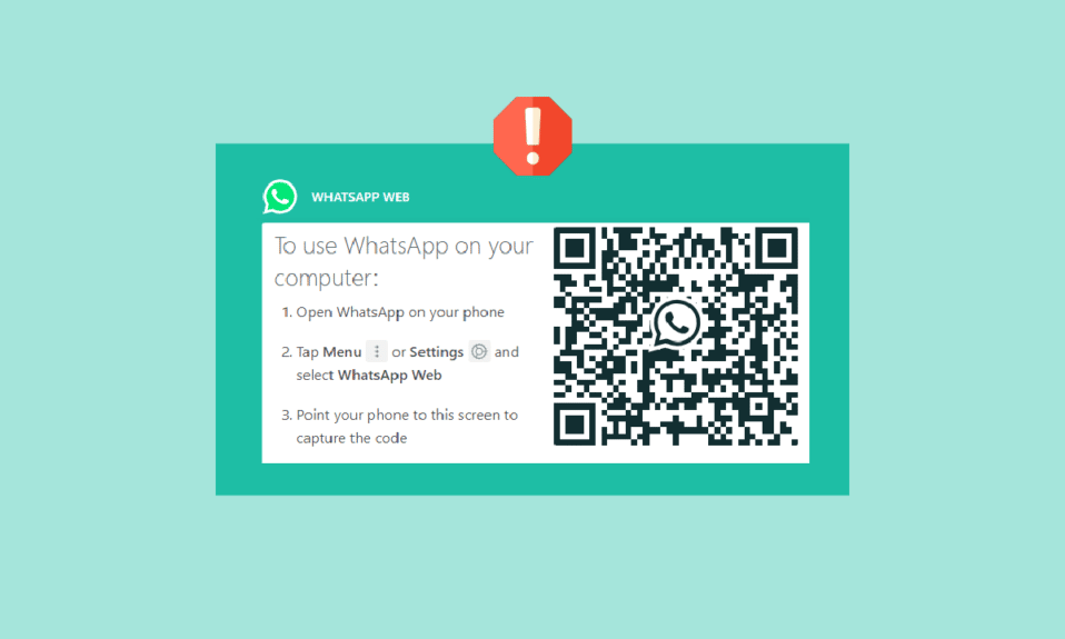 14 วิธีแก้ไขที่ดีที่สุดสำหรับ WhatsApp Web QR Code ไม่ทำงาน