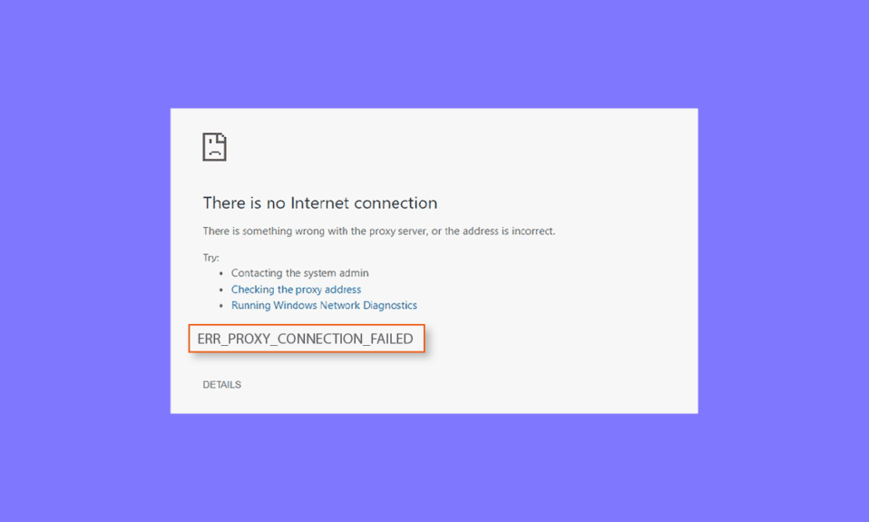 Fix Err Proxy Connection Failed Erreur Chrome