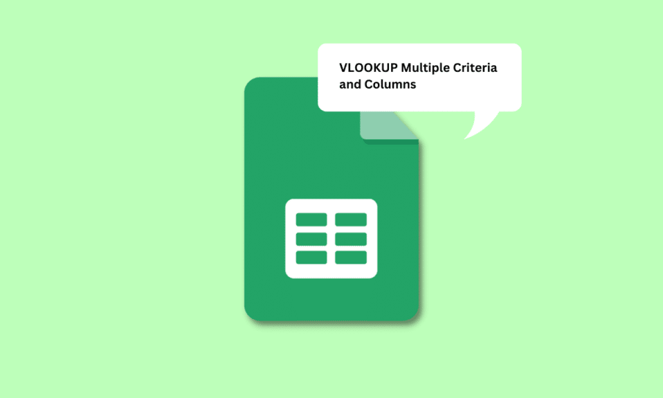 Cómo VLOOKUP Múltiples Criterios y Columnas en Hojas de cálculo de Google