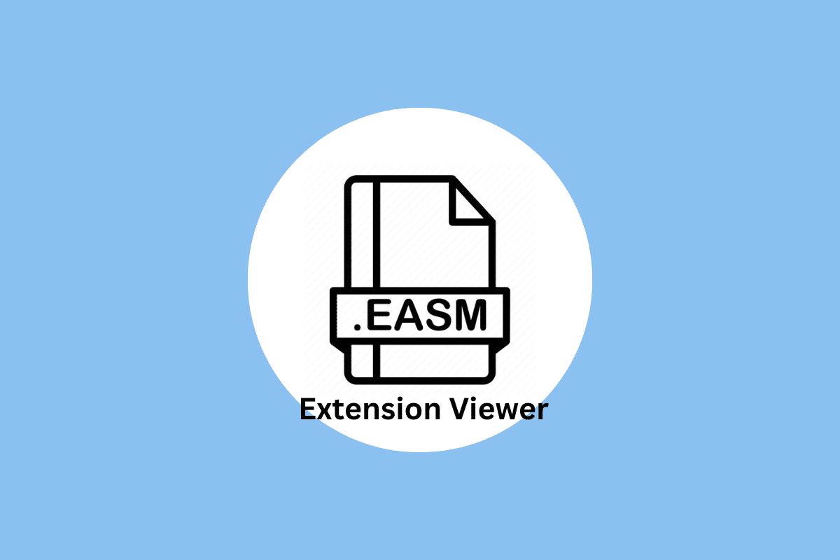 โปรแกรมดูส่วนขยาย EASM คืออะไร