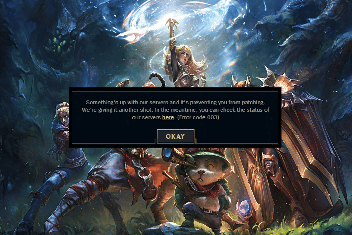 Come risolvere il codice di errore 003 di League of Legends