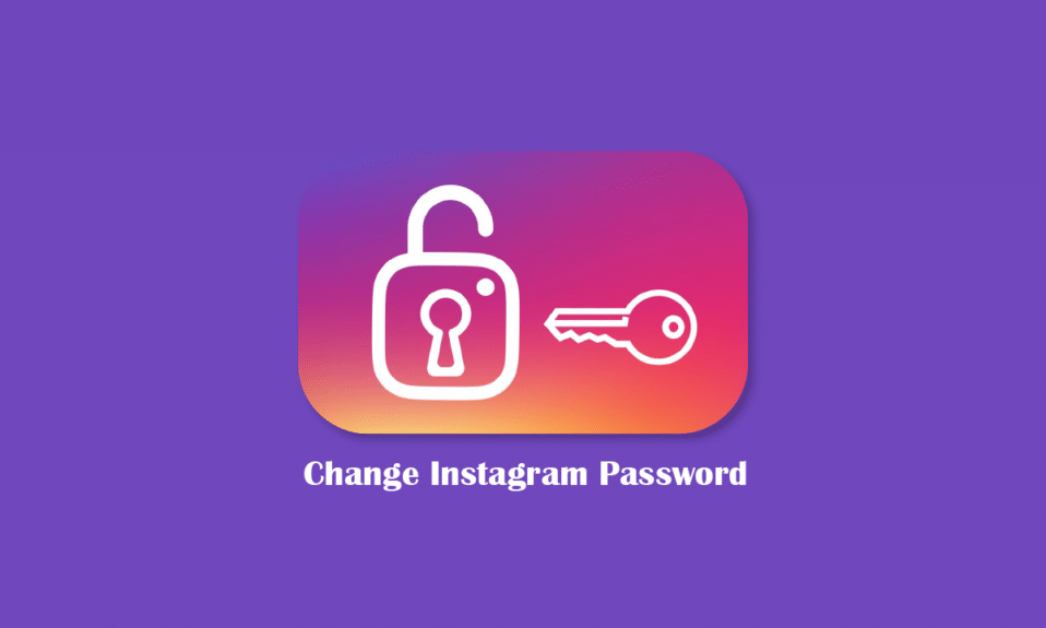 Comment changer votre mot de passe Instagram si vous l'avez oublié