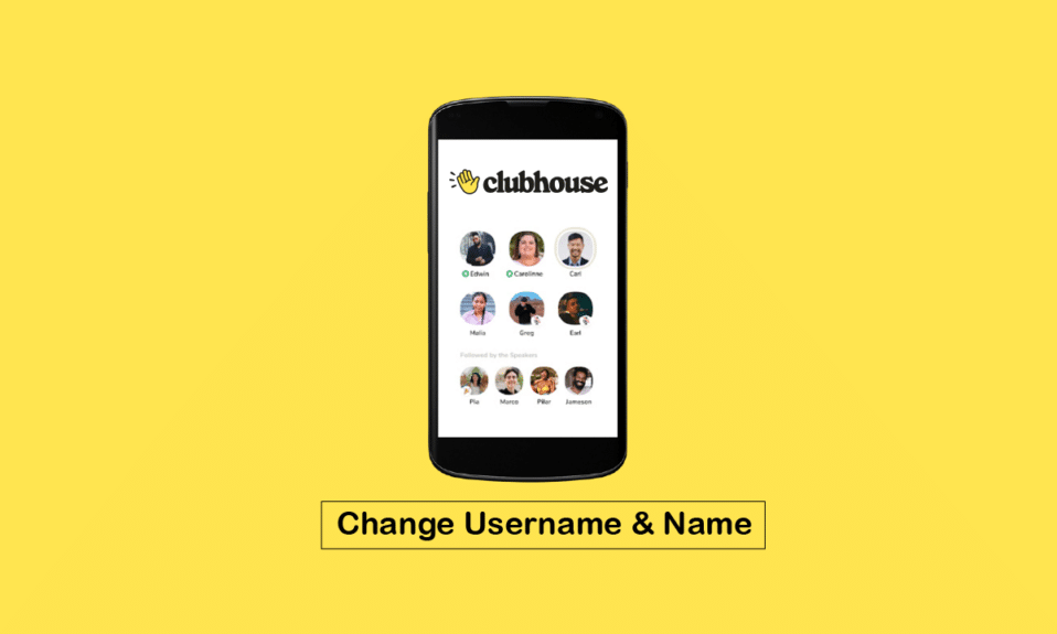 Comment changer le nom d'utilisateur et le nom sur l'application Android Clubhouse