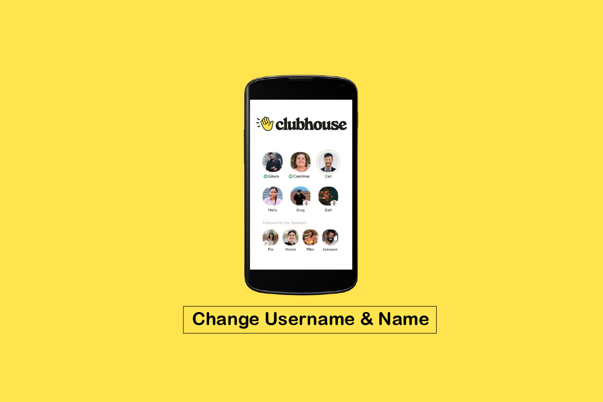 Comment changer le nom d'utilisateur et le nom sur l'application Android Clubhouse
