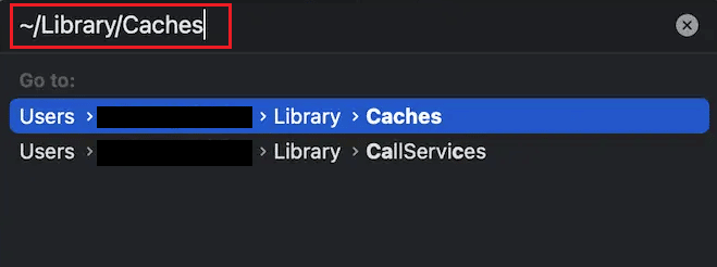 Geben Sie ~ Library Caches in Go to the Folder search field ein und drücken Sie die Eingabetaste