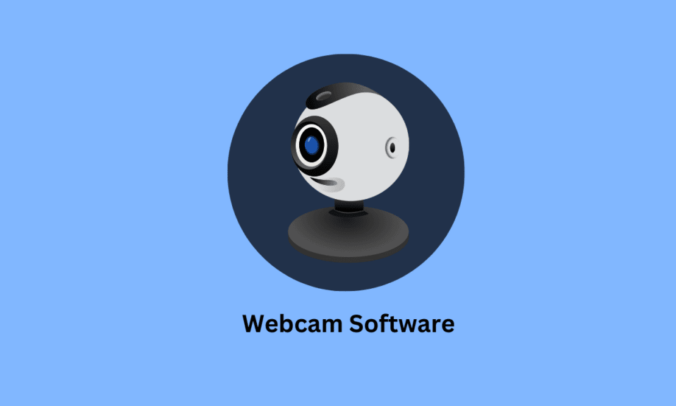 39 miglior software per webcam per Windows 10