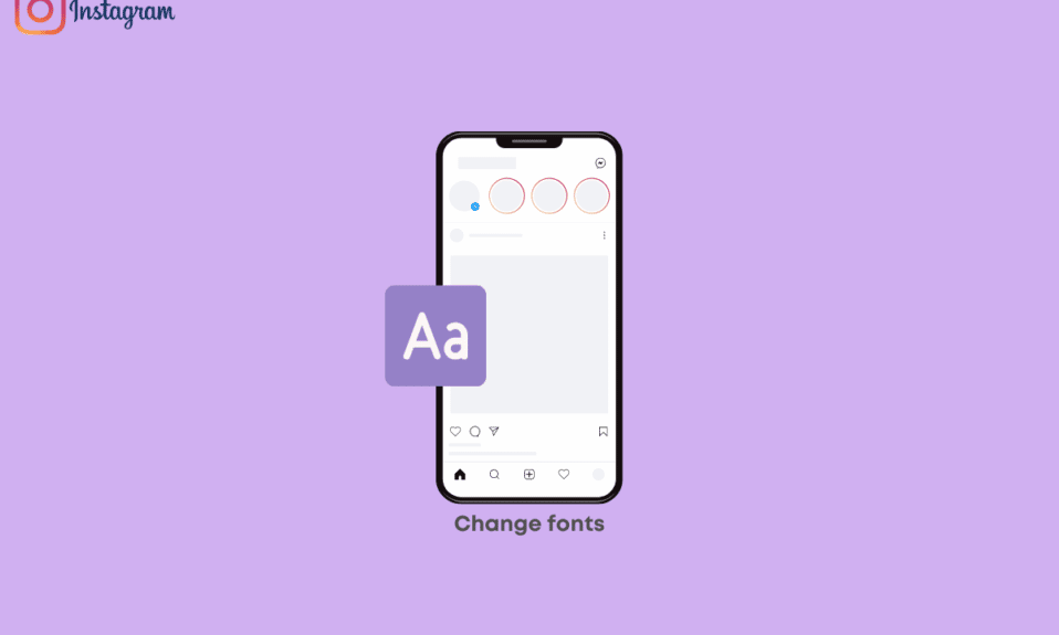 Cum să schimbi fontul pe Instagram