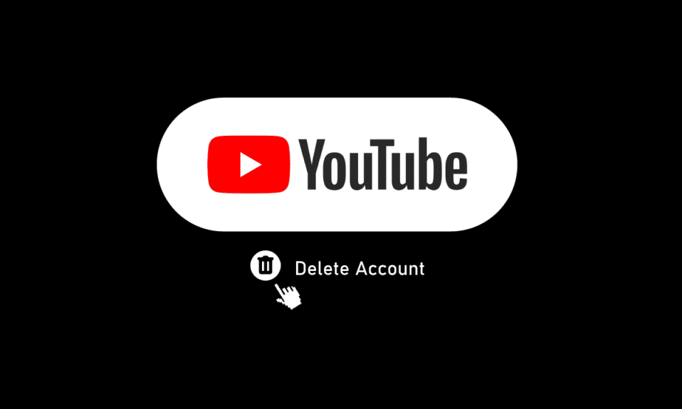 YouTube アカウントを削除する方法