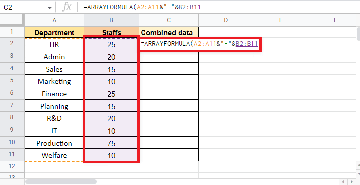 Fügen Sie ein kaufmännisches Und hinzu und wählen Sie die Spalte Staffs aus. So kombinieren Sie zwei Spalten in Google Sheets