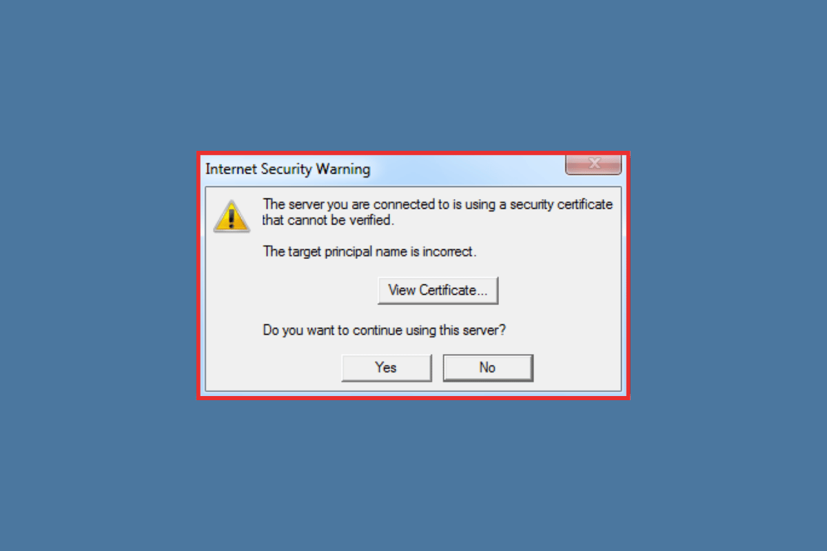 6 modi per correggere il server a cui sei connesso utilizza un certificato di sicurezza che non può essere verificato Errore