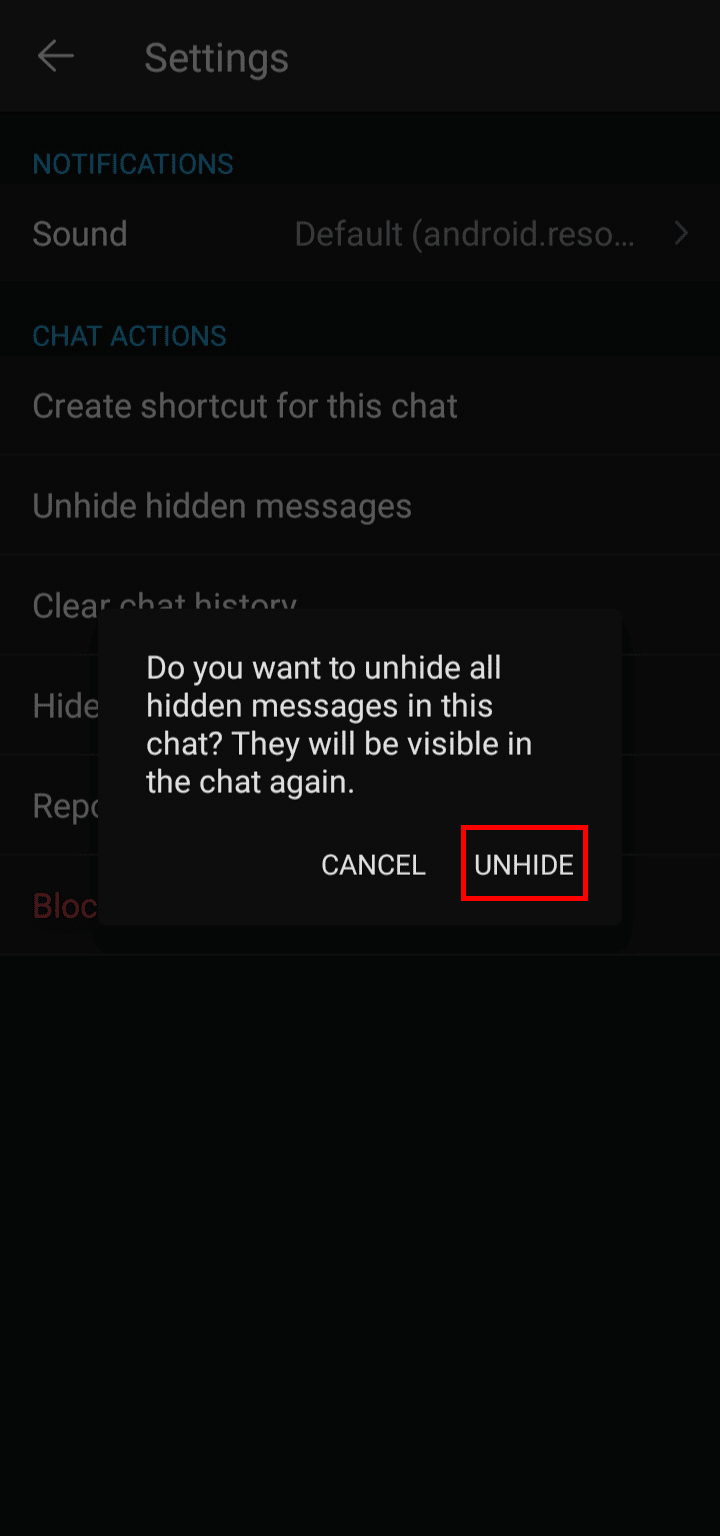 画面に表示されたダイアログ ボックスから UNHIDE をタップして、グループ内のすべての非表示メッセージを再表示します。