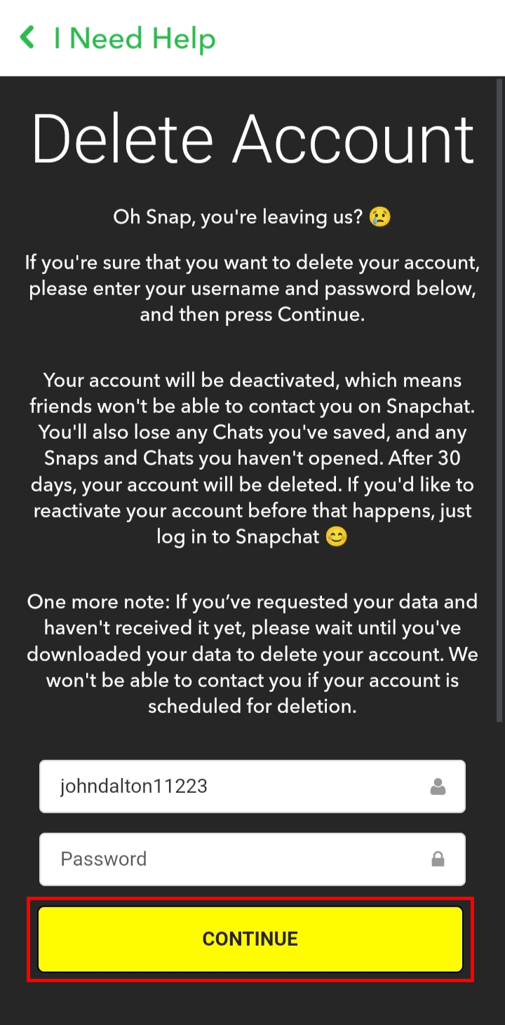 Digite sua senha do Snapchat e toque no botão CONTINUAR para excluir sua conta do Snapchat. cancelar solicitação de dados do Snapchat