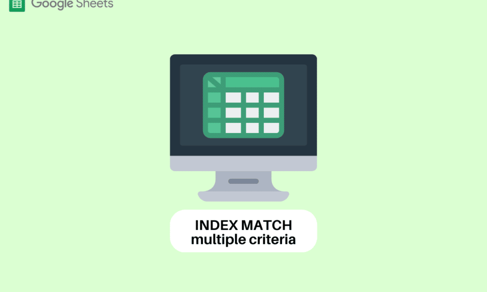 วิธี INDEX MATCH หลายเกณฑ์ใน Google ชีต