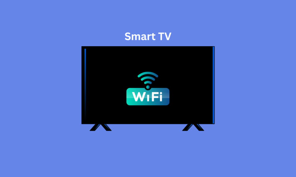 ¿Un Smart TV necesita Wi-Fi?