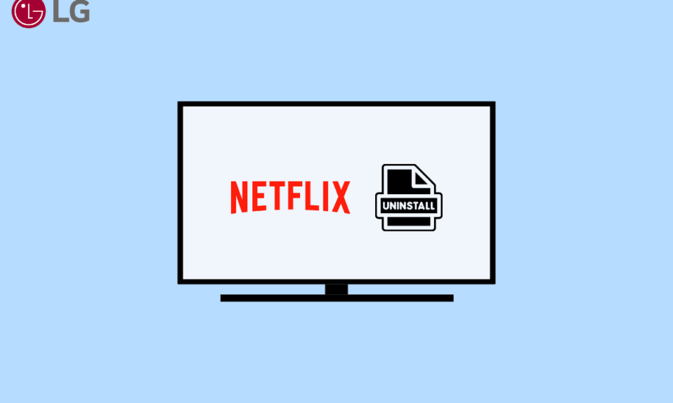 Come disinstallare Netflix su LG Smart TV