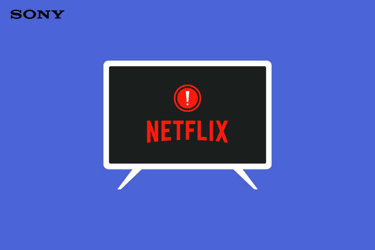 Consertar Netflix não está funcionando na Sony Smart TV