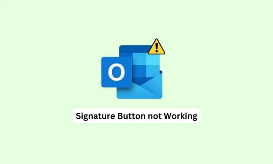 Correction du bouton de signature ne fonctionnant pas dans Outlook