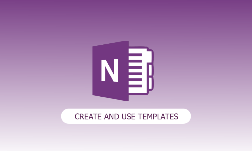 Como criar e usar modelos no OneNote