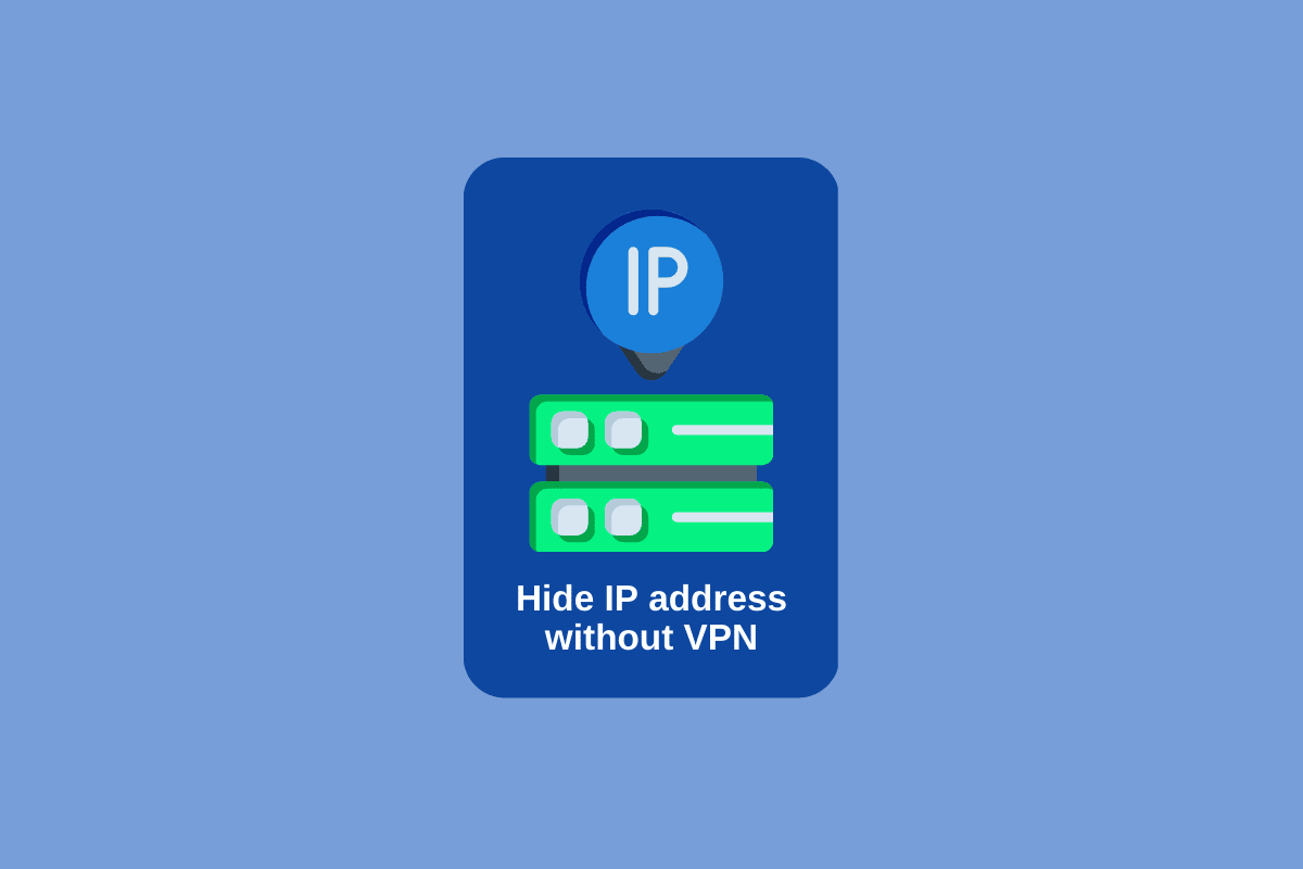 Cum să îmi ascund adresa IP fără VPN