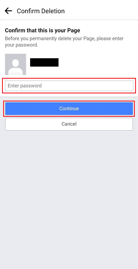 Inserisci la password del tuo account FB e tocca Continua | Come eliminare l'account aziendale di Facebook