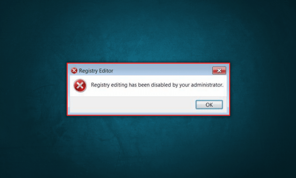 Remediați editarea registry a fost dezactivată de o eroare de administrator